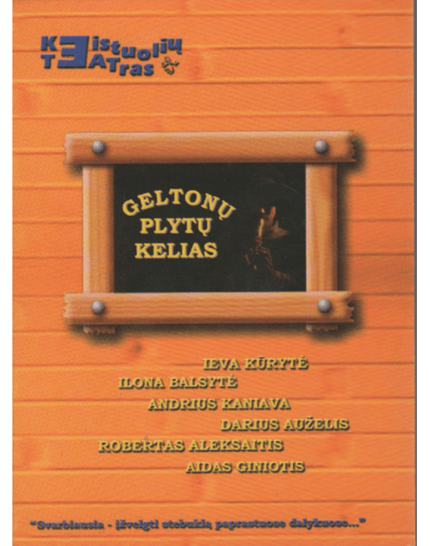 Geltonų plytų kelias - Keistuolių teatras