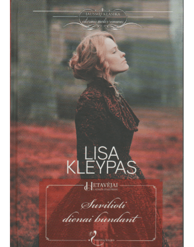 Suvilioti dienai bundant / Jausmų klasika - Kleypas Lisa