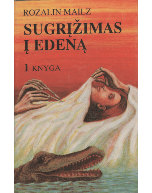 Sugrįžimas į Edeną I-II - Mailz Rozalin