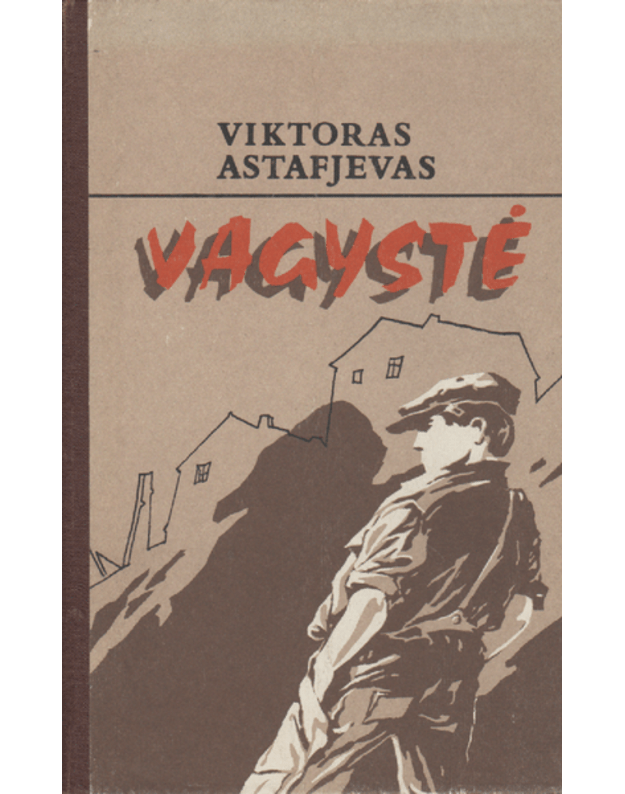 Vagystė / Apysaka - Astafjevas Viktoras