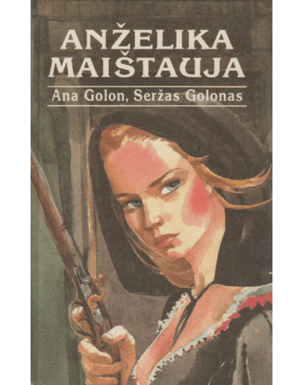 Anželika maištauja - Golon A., Golonas S.