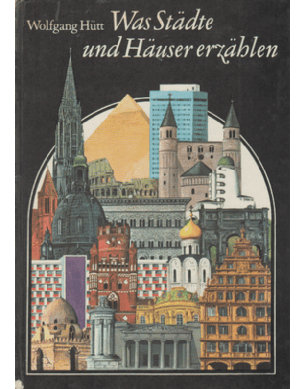 Was Stadte und Hauser erzablen - Hutt Wolfgang