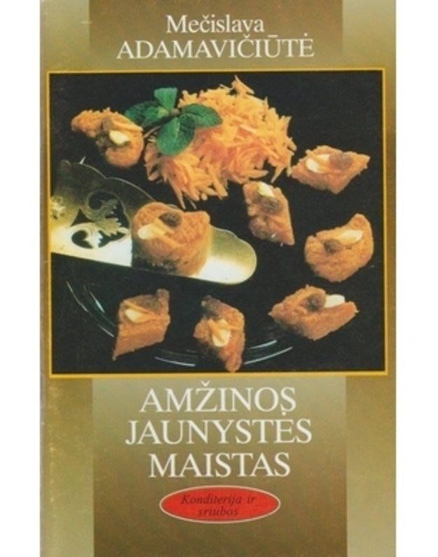 Amžinos jaunystės maistas - Adamavičiūtė Mečislava