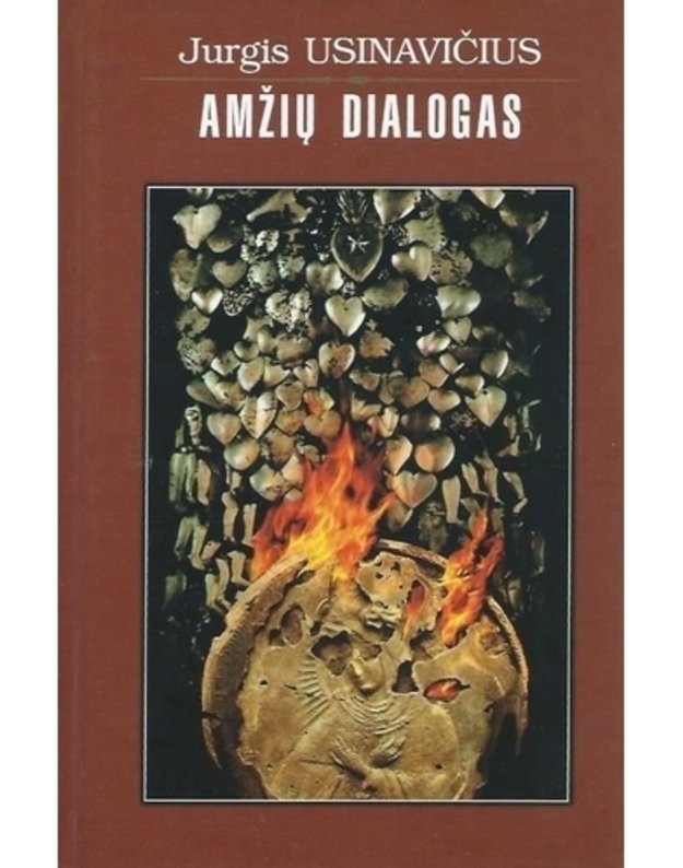 Amžių dialogas. Romanas - Usinavičius Jurgis / autoriaus AUTOGRAFAS