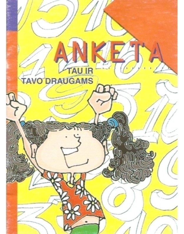 Anketa tau ir tavo draugams - Rašyk, piešk, juokis..