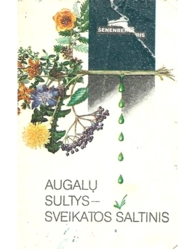 Augalų sultys - sveikatos šaltinis - Šėnenbergeris Valteris