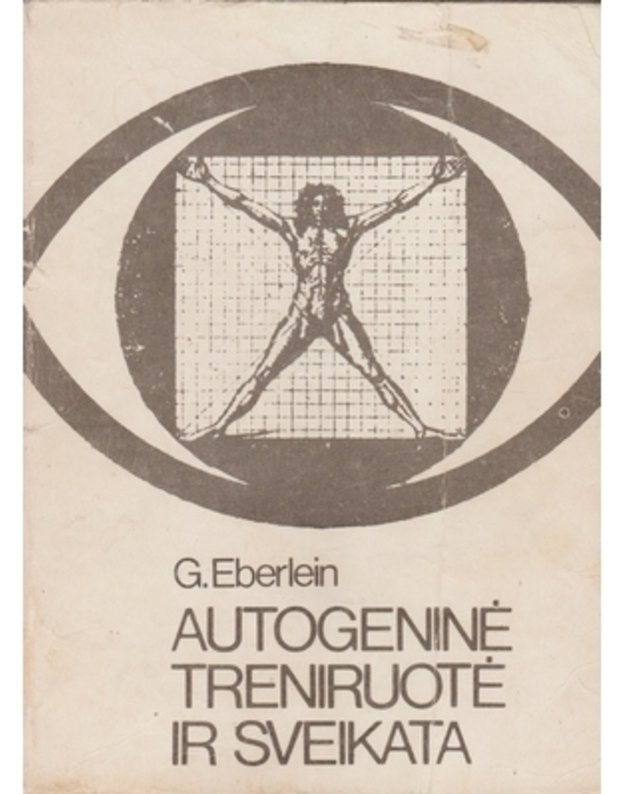 Autogeninė treniruotė ir sveikata - Eberlein G.