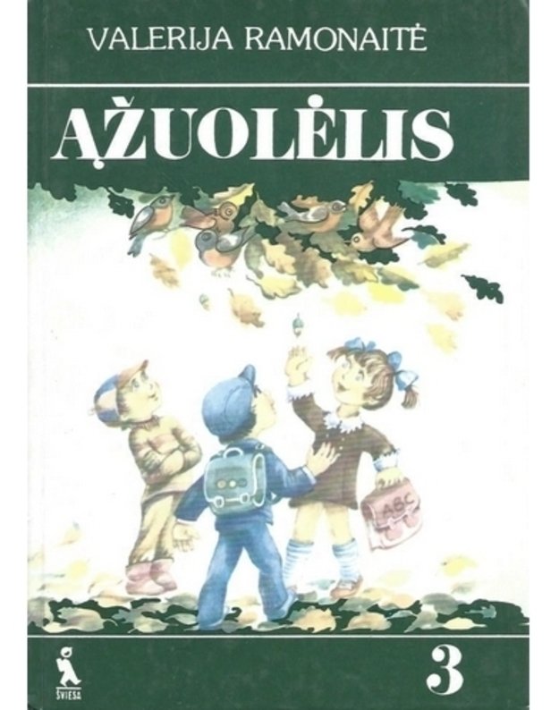 Ąžuolėlis. Skaitiniai. Vadovėlis III klasei / 3-ias leidimas 1993 - Ramonaitė Valerija