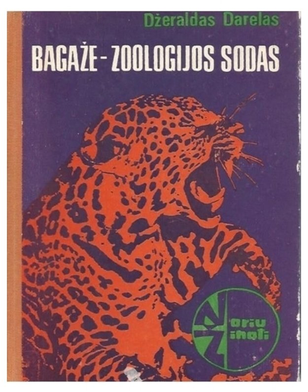 Bagaže - zoologijos sodas / Noriu žinoti - Darelas Džeraldas