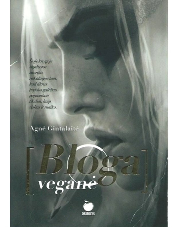 Bloga veganė - Agnė Gintalaitė