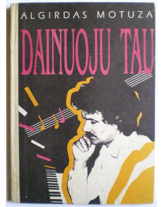 Dainuoju tau - Motuza Algirdas