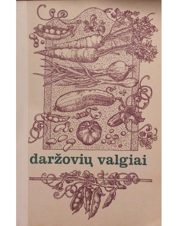 Daržovių valgiai - S. Sirtautaitė, M. Baranauskienė ir kt.