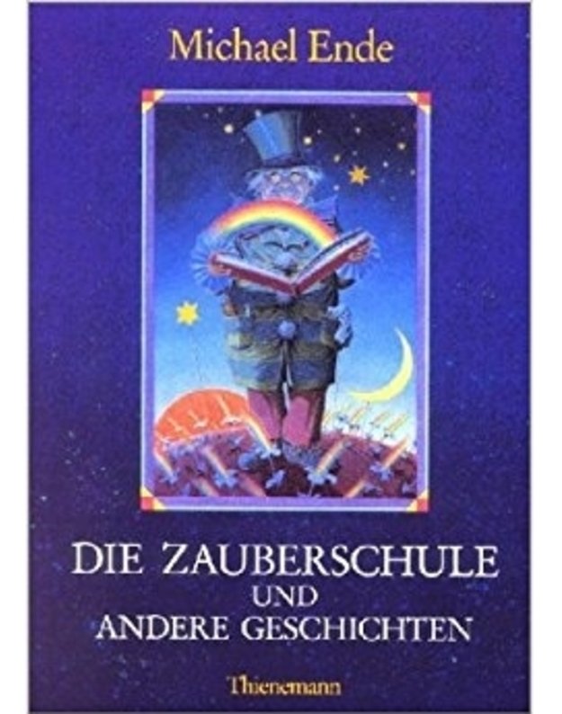Die Zauberschule und andere Geschichten - Ene Michael