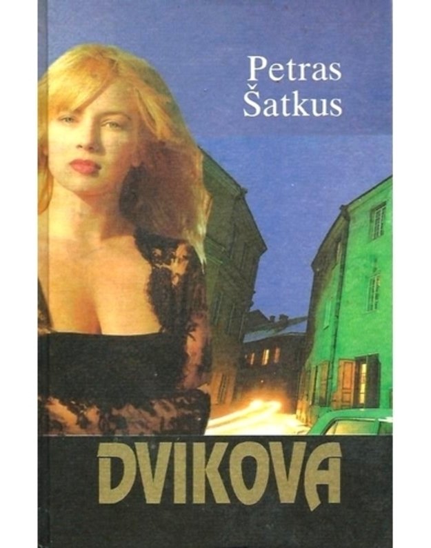 Dvikova: Verdiktas. Mirusieji neverkia - Šatkus Petras 