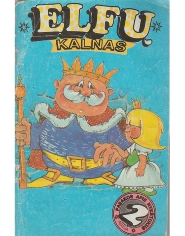 Elfų kalnas. Pasakos apie nykštukus / Kn. 2 - 