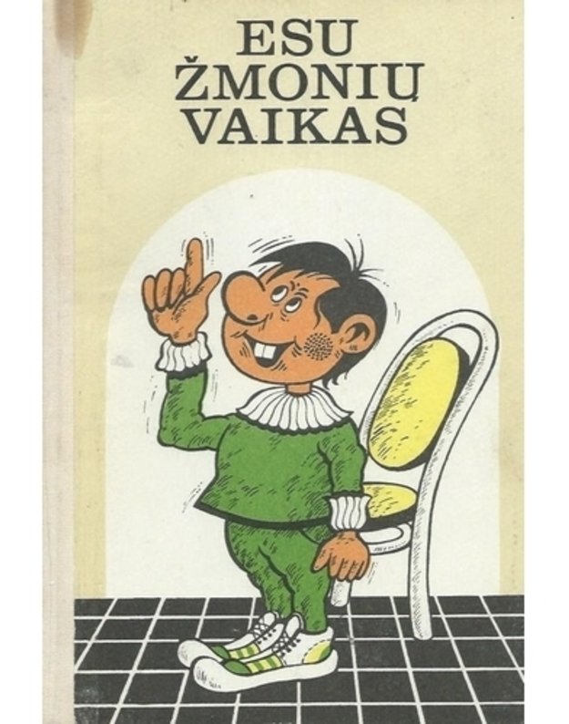 Esu žmonių vaikas. Dorinio ugdymo chrestomatija V-VI kl. - Vaicekauskienė Vaiva