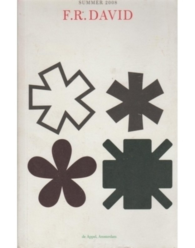 F. R. David. Summer 2008 - Editors: A. Demeester, W. Holder, D. Roelstraete