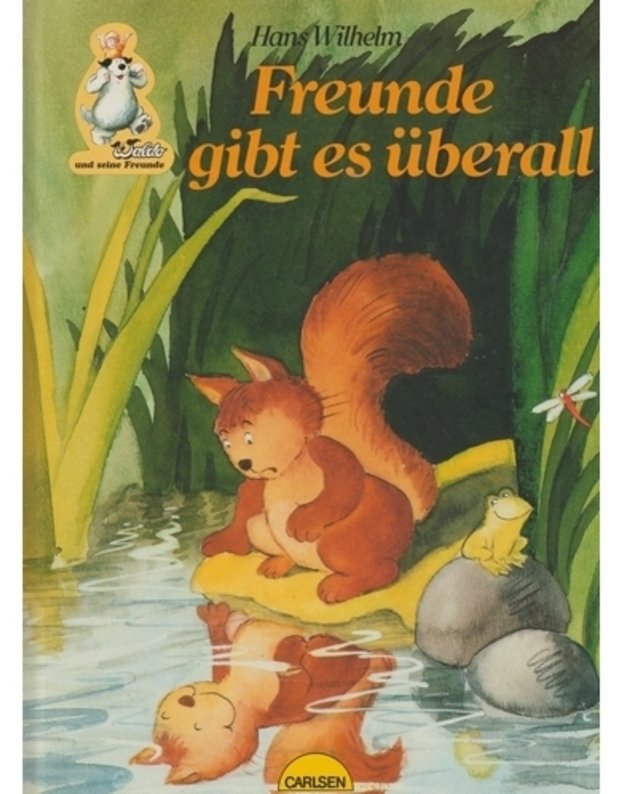 Freunde gibt es ueberall - Hans Wilhelm, Ursula Heckel