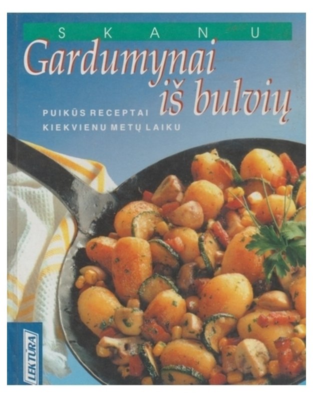 Gardumynai iš bulvių - vertė Jūratė Lukienė