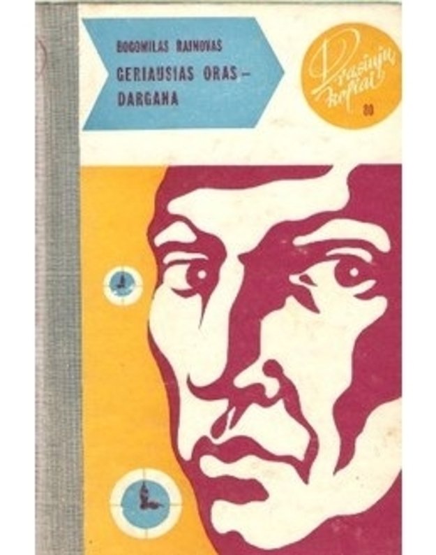 Geriausias oras - dargana / DK 80 - Rainovas Bogomilas