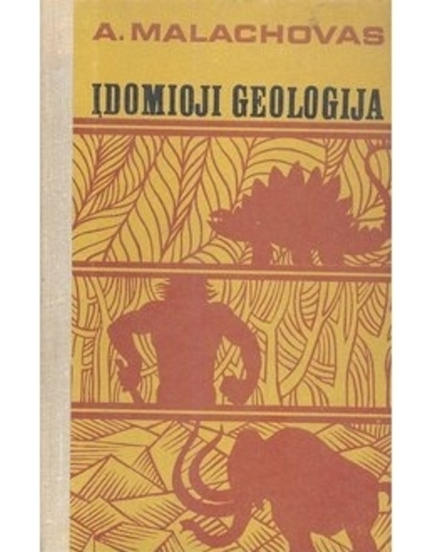 Įdomioji geologija - A. Malachovas