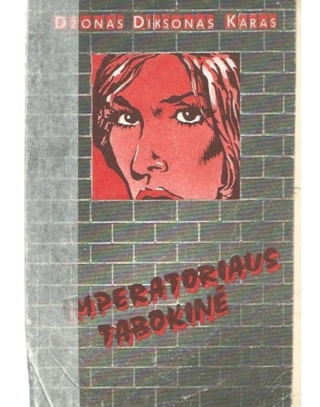 Imperatoriaus tabokinė - Karas Džonas Diksonas