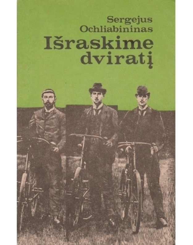 Išraskime dviratį - Ochliabininas Sergejus