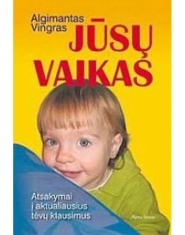 Jūsų vaikas - Algimantas Vingras