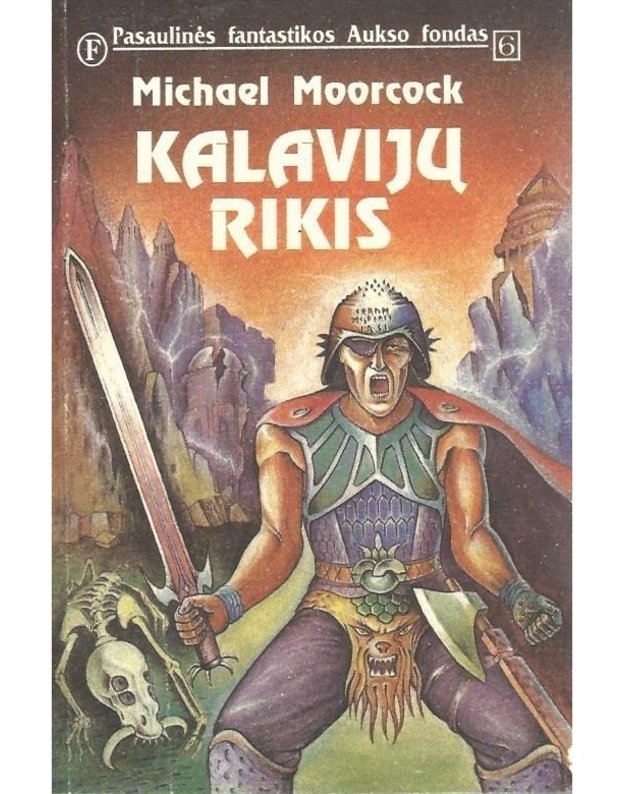 Kalavijų rikis / PFAF 6 - Moorcock Michael
