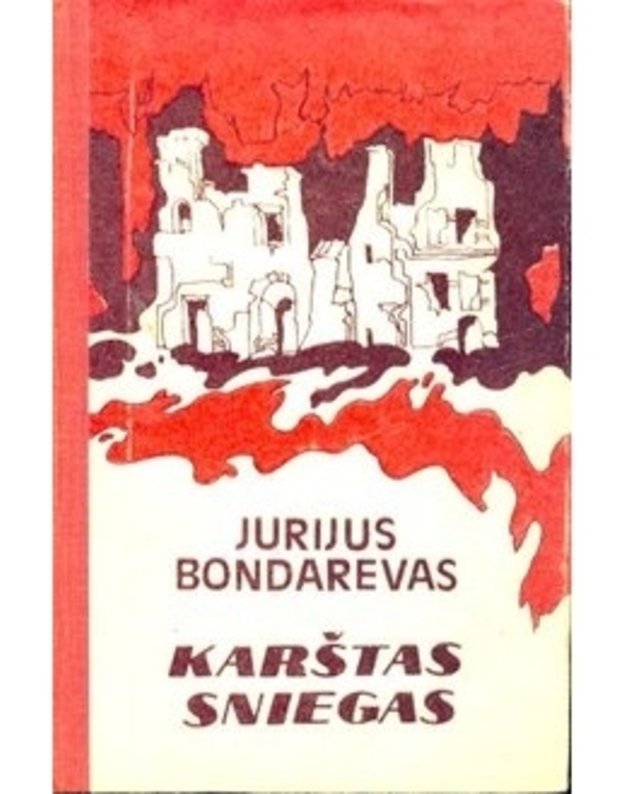 Karštas sniegas - Bondarevas Jurijus 