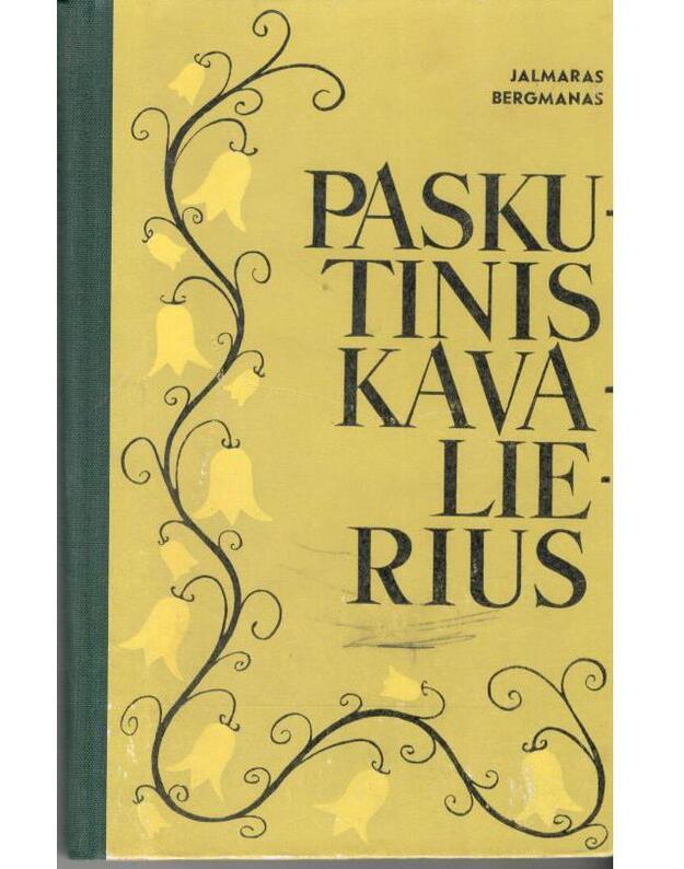 Paskutinis kavalierius. 25 novelės - Bergmanas Jalmaras