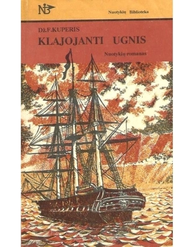 Klajojanti ugnis / Nuotykių biblioteka - Kuperis Dž. F.