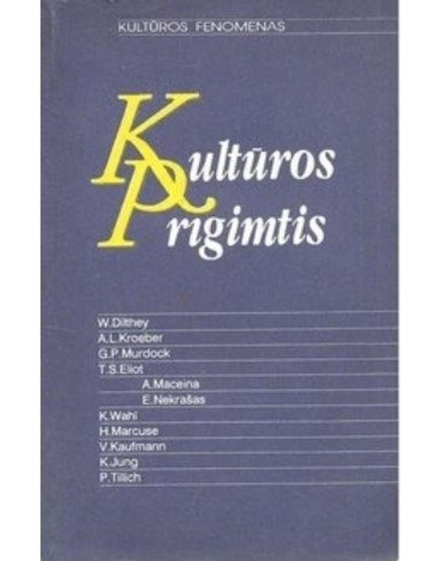 Kultūros prigimtis / Kultūros fenomenas - sud. Ž. Bieliauskas, St. Juknevičius