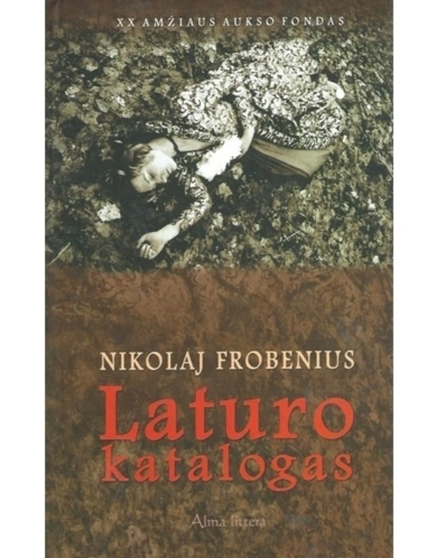 Laturo katalogas / XX amžiaus aukso fondas - Frobenius Nikolaj