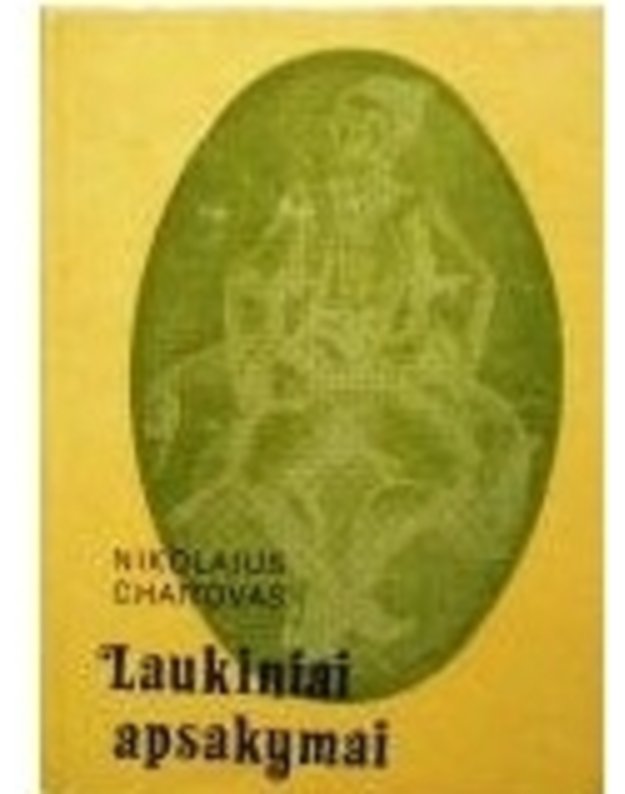 Laukiniai apsakymai - Chaitovas Nikolajus 