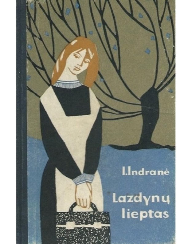 Lazdynų lieptas - Indranė I.