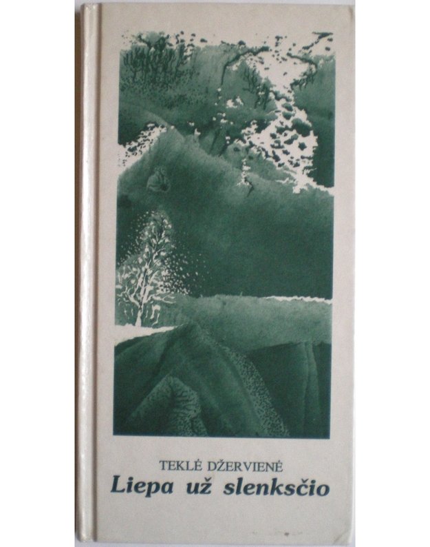 Liepa už slenksčio - Džervienė Teklė