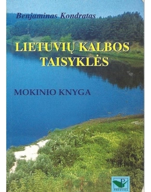 Lietuvių kalbos taisyklės. Mokinio knyga - Kondratas Benjaminas 