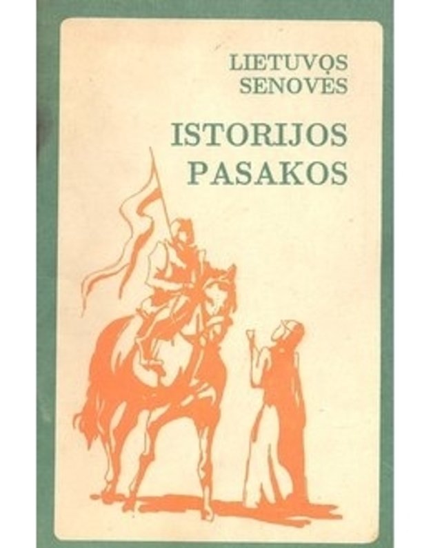 Lietuvos senovės istorijos pasakos - parašė Šatrijos Ragana