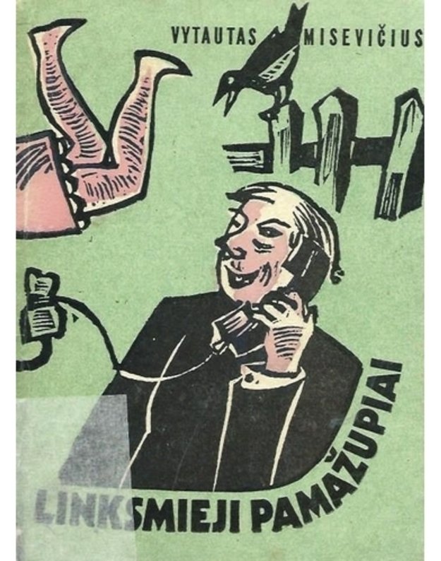 Linksmieji pamažupiai. Kaimo paradoksai - Misevičius Vytautas