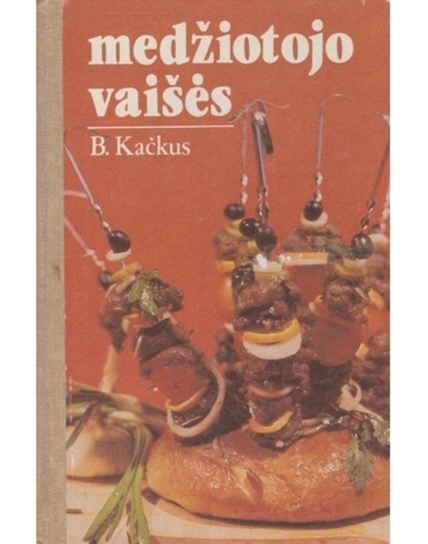 Medžiotojo vaišės - Kačkus B.