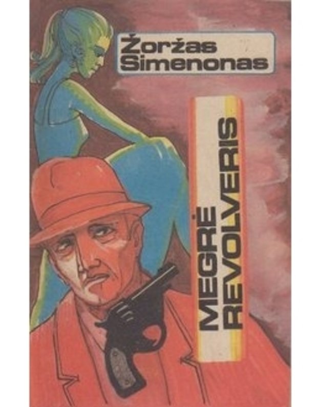 Megrė revolveris - Simenon Georges