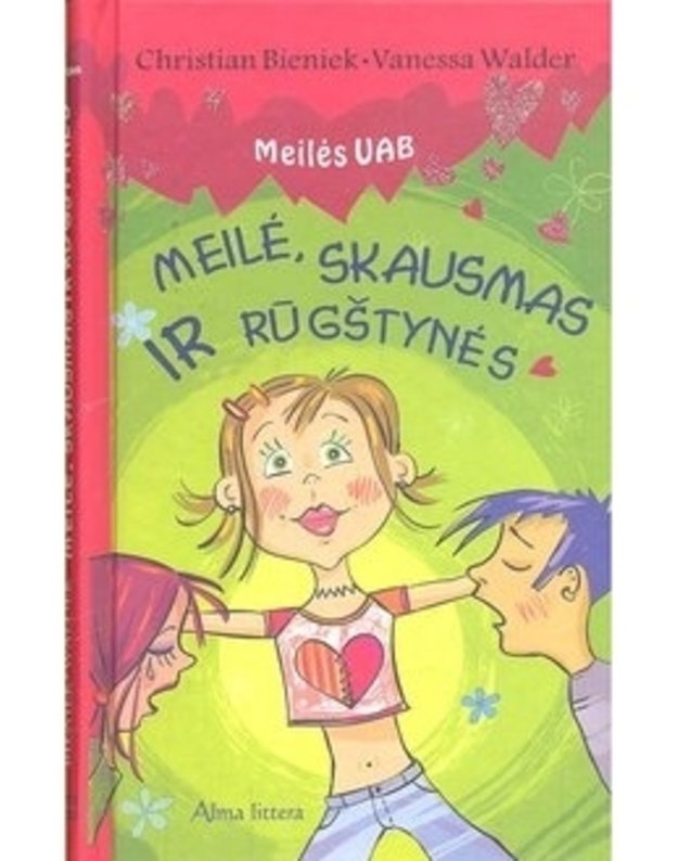 Meilė, skausmas ir rūgštynės / Meilės UAB - Christian Bieniek, Vanessa Walder