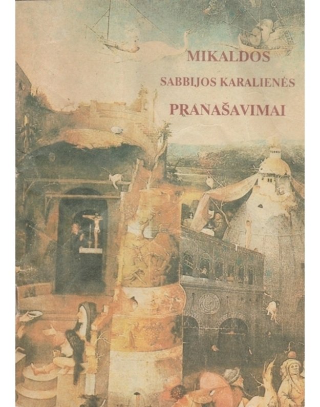 Mikaldos Sabbijos karalienės pranašavimai - 578 metais prieš Kristaus gimimą gyvenusios