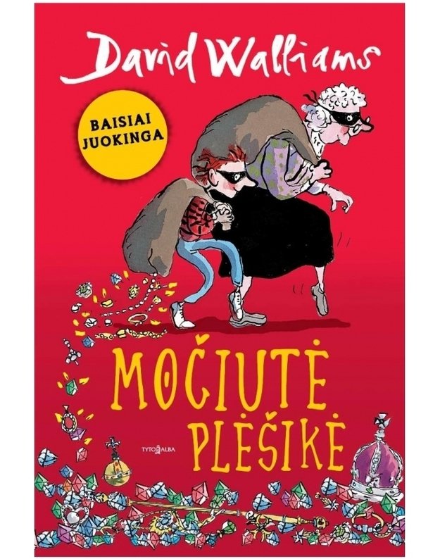 Močiutė plėšikė / Baisiai juokinga - Walliams David 