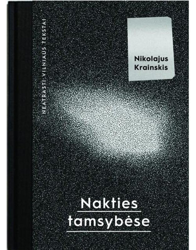 Nakties tamsybėse. Neatrasti Vilniaus tekstai - Krainskis Nikolajus