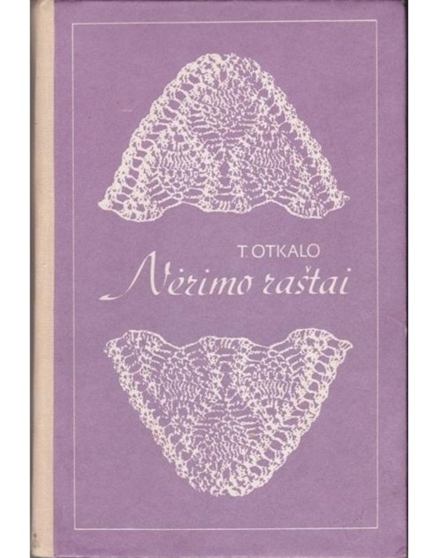Nėrimo raštai - Otkalo Teresa