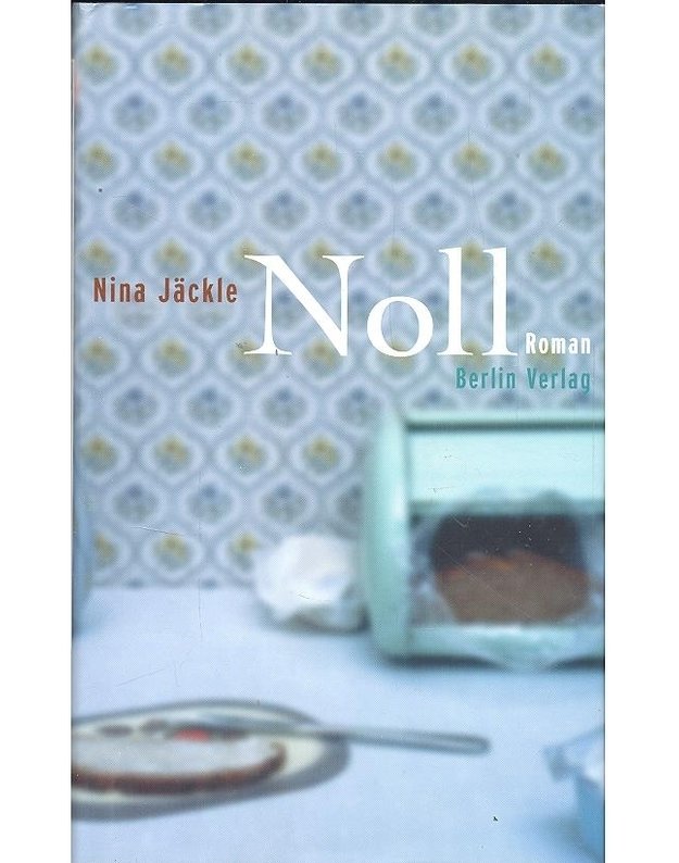 Noll. Roman - Nina Jaeckle