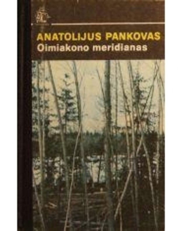 Oimiakono meridianas / Horizontai (Sibiras) - Anatolijus Pankovas