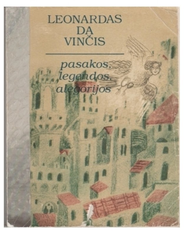 Pasakos, legendos, alegorijos - Leonardas da Vinčis